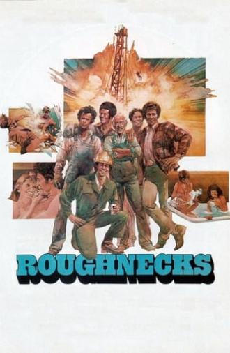 Roughnecks (1980)