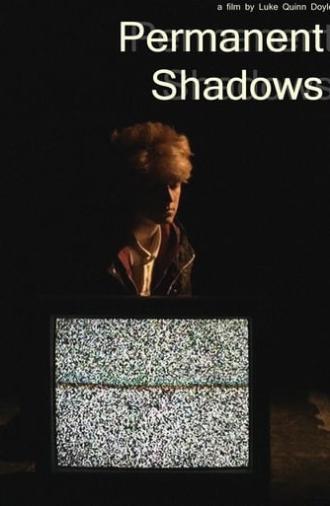 Permanent Shadows (2017)