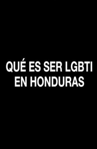 Qué es ser LGBTI en Honduras (2020)