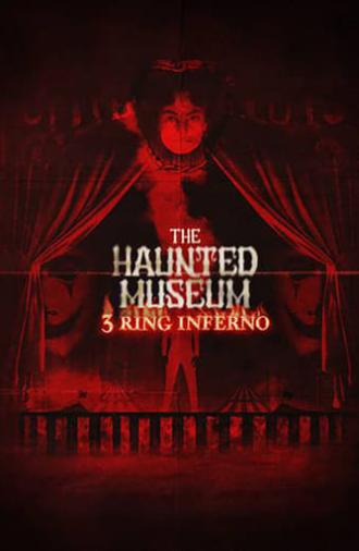 The Haunted Museum: 3 Ring Inferno (2022)