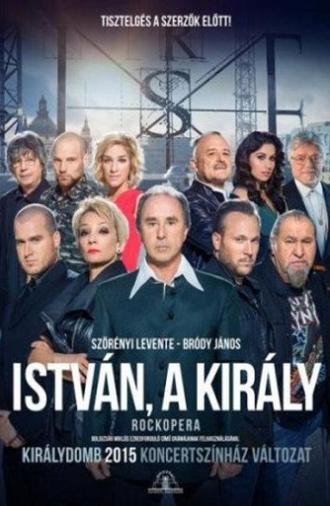 István, a király - Királydombon (2015)