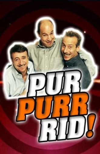 Pur Purr Rid! (2008)