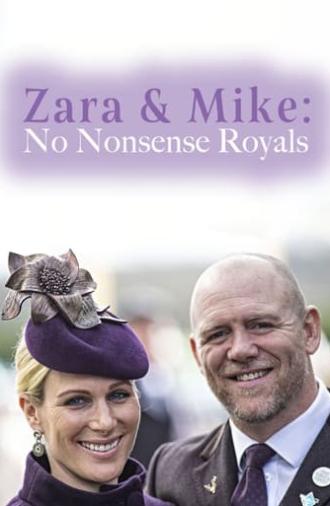 Zara & Mike: No Nonsense Royals (2021)