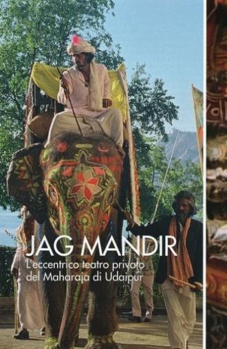 Jag Mandir: The Eccentric Private Theatre of the Maharaja of Udaipur (1991)