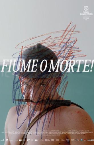 Fiume o Morte! (2025)