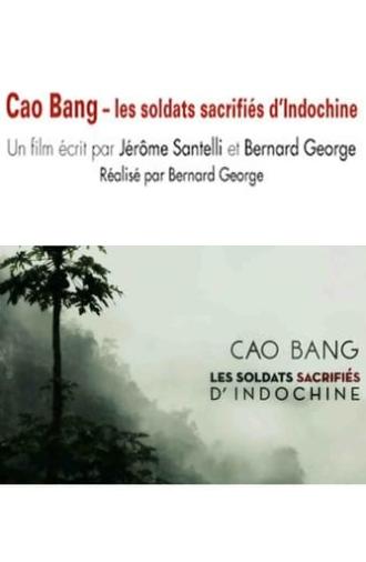 Cao Bang, les soldats sacrifiés d'Indochine (2014)