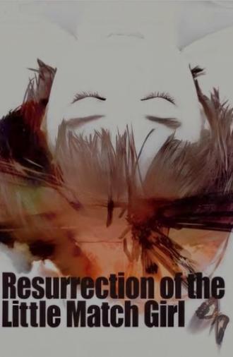 Resurrection of the Little Match Girl (2002)