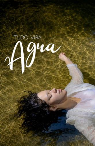 Tudo Vira Água (2026)
