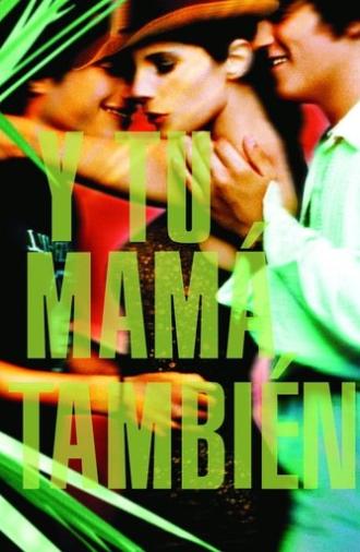 Y Tu Mamá También (2001)