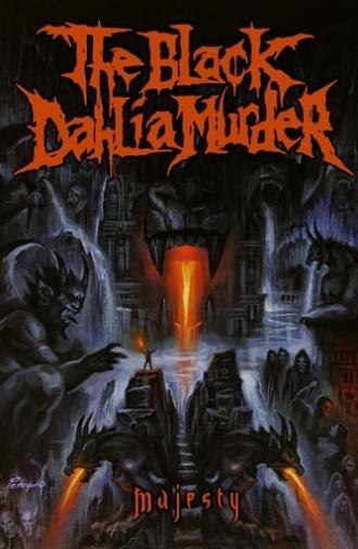 The Black Dahlia Murder: Majesty (2009)