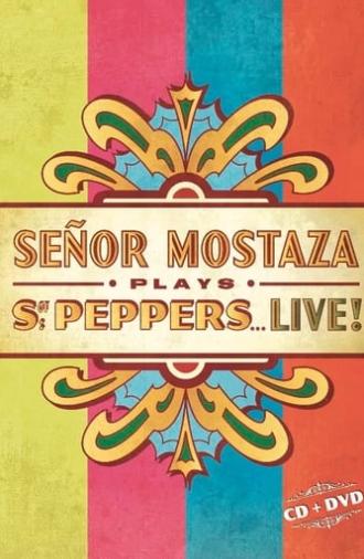 Señor Mostaza Plays Sgt. Peppers Live (2017)