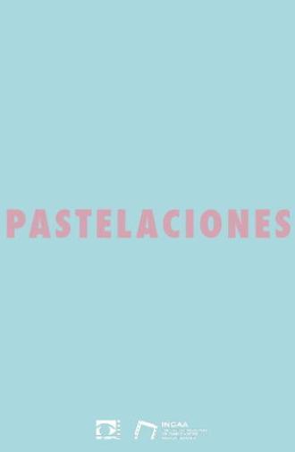 Pastelaciones (2019)