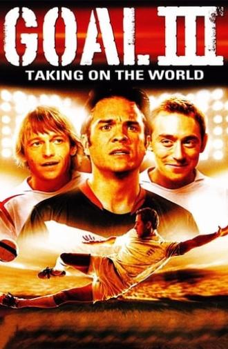 Goal III: Taking on the World (2009)