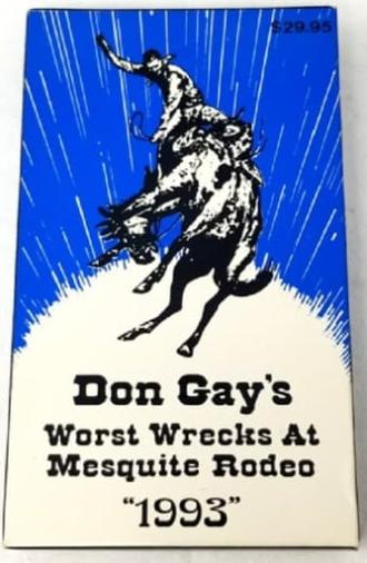 Don Gay's Worst Wrecks at Mesquite Rodeo 1993 (1994)