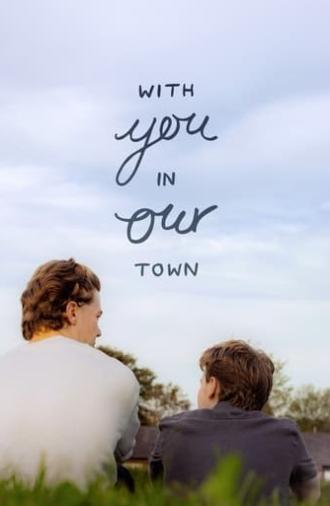 With You, in Our Town (2024)