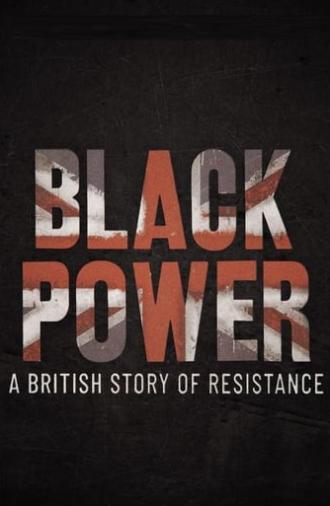 Black Power: A British Story of Resistance (2021)