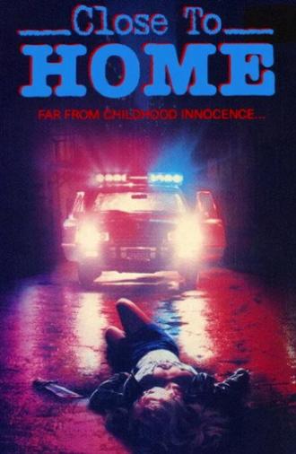 Close to Home (1986)