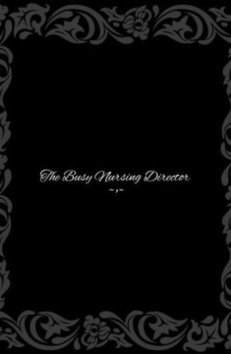 The Busy Nursing Director (2026)