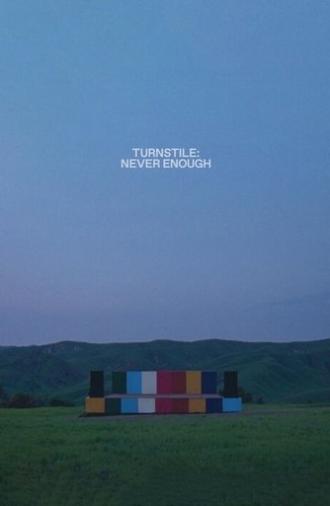 Turnstile: Never Enough (2025)