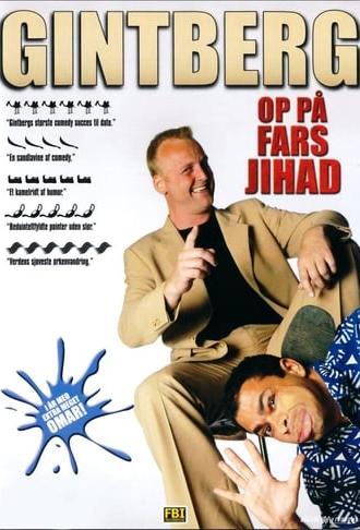 Jan Gintberg: Op På Fars Jihad (2003)