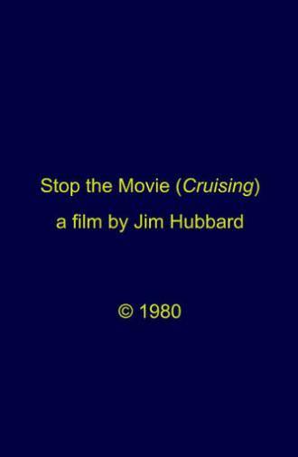 Stop the Movie (Cruising) (1980)