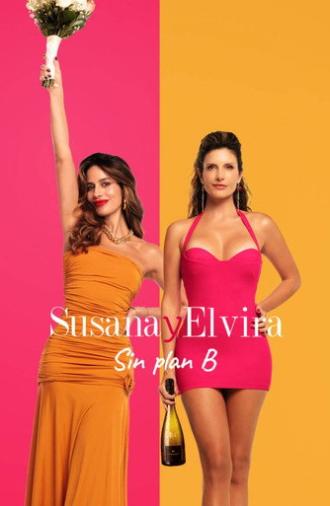 Susana and Elvira: No Plan B (2026)
