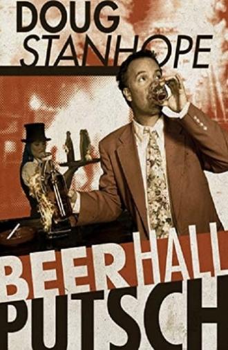 Doug Stanhope: Beer Hall Putsch (2013)