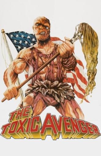 The Toxic Avenger (1984)