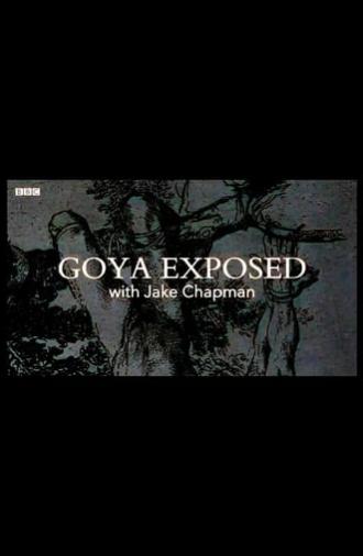 Goya Exposed with Jake Chapman (2016)