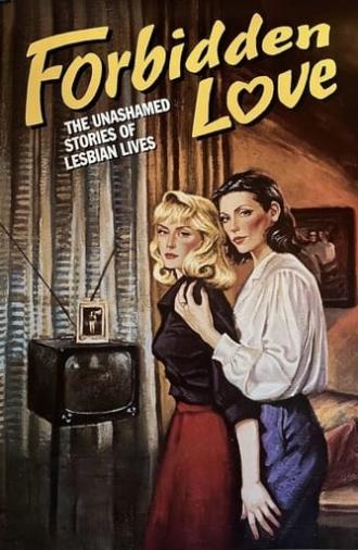 Forbidden Love: The Unashamed Stories of Lesbian Lives (1992)