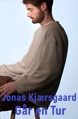 Jonas Kjærsgaard: Går en Tur (2021)