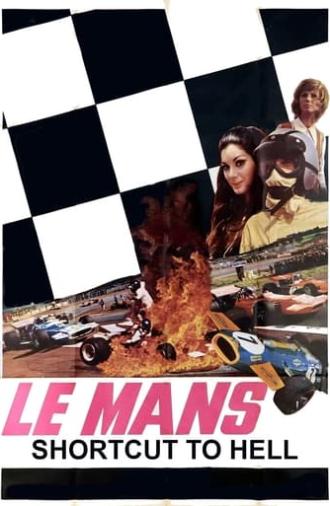 Le Mans, Shortcut to Hell (1970)