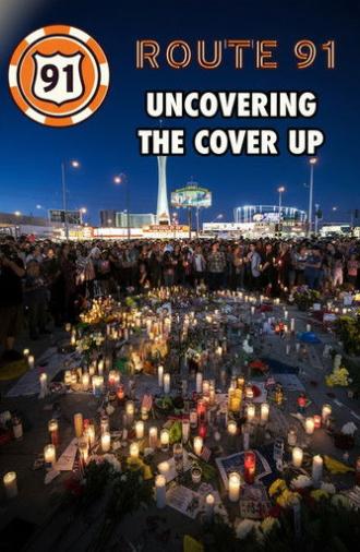 Route 91: Uncovering the Cover Up (2022)