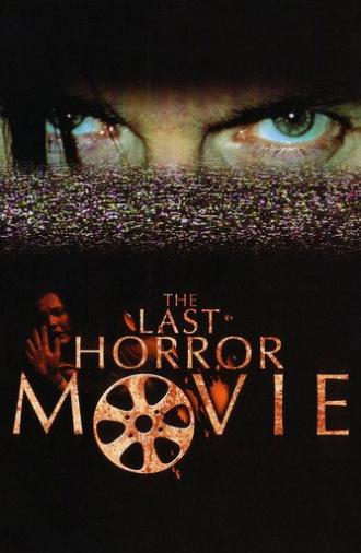 The Last Horror Movie (2004)