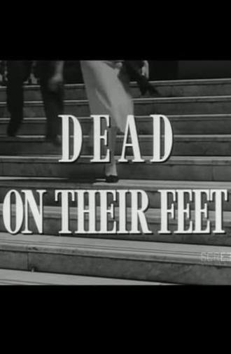 Dead on Their Feet (1958)