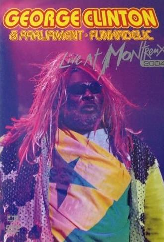 George Clinton and Parliament Funkadelic - Live at Montreux (2005)