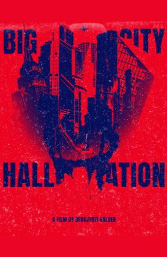 BIG CITY HALLUCINATION (2025)