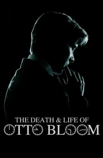 The Death and Life of Otto Bloom (2017)