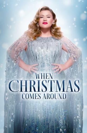 Kelly Clarkson Presents: When Christmas Comes Around (2021)