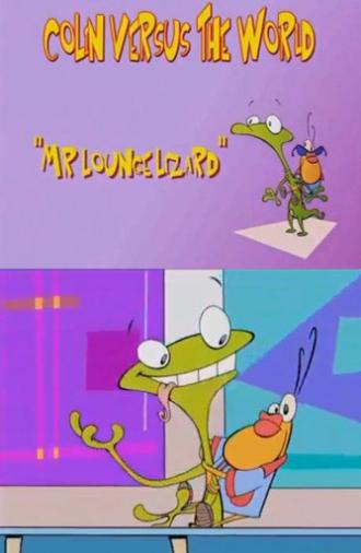 Colin Versus the World: Mr. Lounge Lizard (2002)