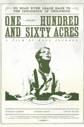 One Hundred & Sixty Acres (2011)