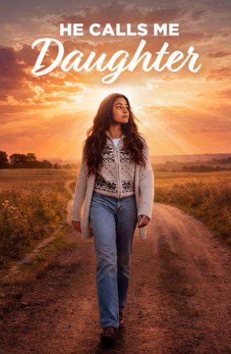He Calls Me Daughter (2026)