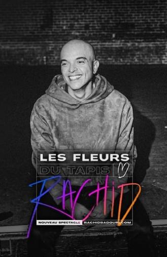 Rachid Badouri: Les fleurs du tapis (2024)