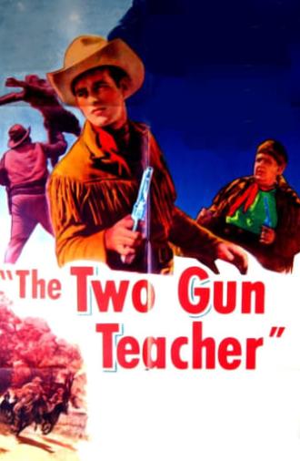 The Two Gun Teacher (1954)