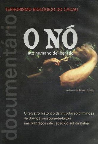 O Nó - Ato humano deliberado (2014)
