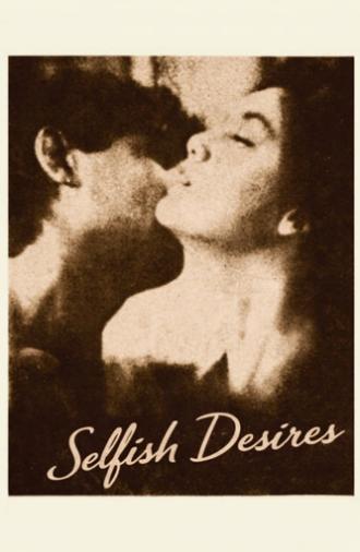 Selfish Desires (1984)
