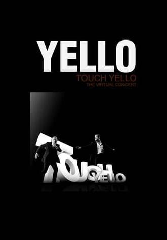 Yello: Touch Yello - The Virtual Concert (2009)