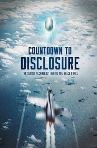 Countdown to Disclosure: The Secret Technology Behind the Space Force (2021)