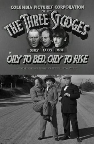 Oily to Bed, Oily to Rise (1939)