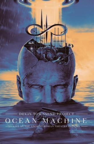 Devin Townsend Project: Ocean Machine – Live at the Ancient Roman Theatre Plovdiv (2018)